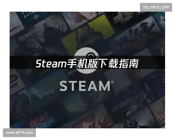 手机安装STEAM平台的六个必备步骤详细指南 手机安装STEAM平台的六个必备步骤详细指南